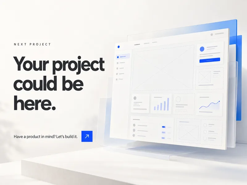 Your project could be here. Have a product in mind? Let’s build it.